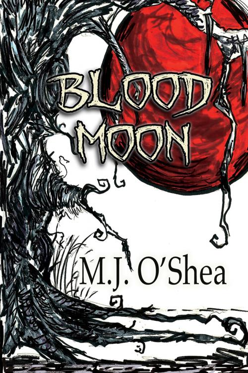 Cover of the book Blood Moon by M.J. O'Shea, Dreamspinner Press