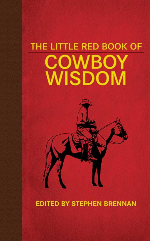 Cover of the book The Little Red Book of Cowboy Wisdom by , Skyhorse