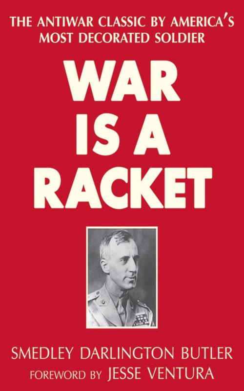 Cover of the book War Is a Racket by Smedley Darlington Butler, Skyhorse