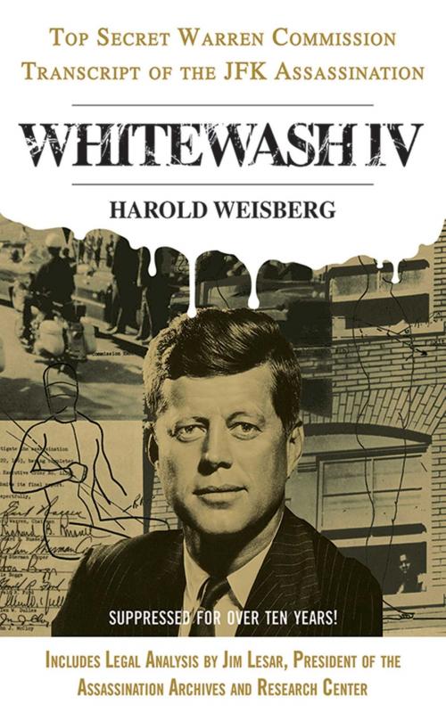Cover of the book Whitewash IV by Harold Weisberg, Skyhorse