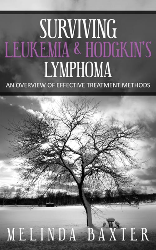 Cover of the book Surviving Leukemia and Hodgkin's Lymphoma by Melinda Baxter, Speedy Publishing LLC