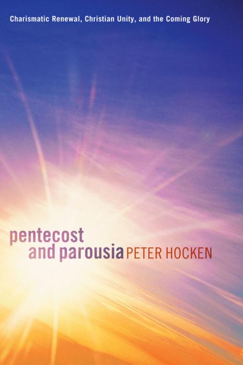 Cover of the book Pentecost and Parousia by Peter Hocken, Wipf and Stock Publishers