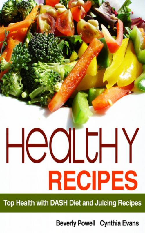 Cover of the book Healthy Recipes by Beverly Powell, Evans Cynthia, WebNetworks Inc