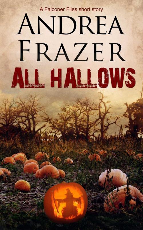 Cover of the book All Hallows by Andrea Frazer, Accent Press