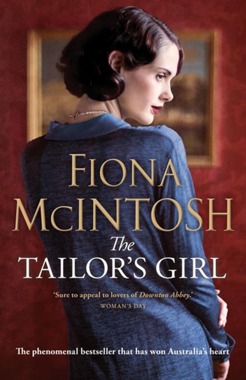 Cover of the book The Tailor's Girl by Fiona McIntosh, Penguin Random House Australia