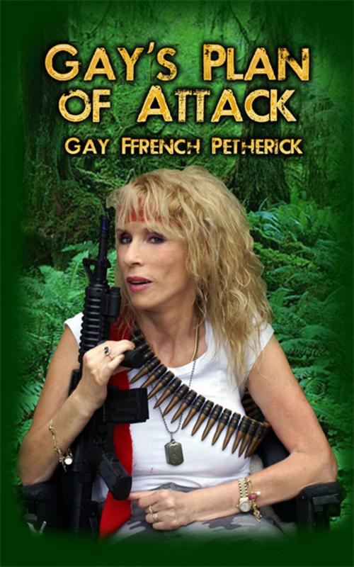 Cover of the book Gay's Plan of Attack by Gay Ffrench Petherick, ReadOnTime BV