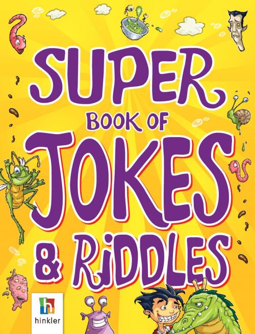 Cover of the book Super Jokes and Riddles by Hinkler Books, Hinkler Books