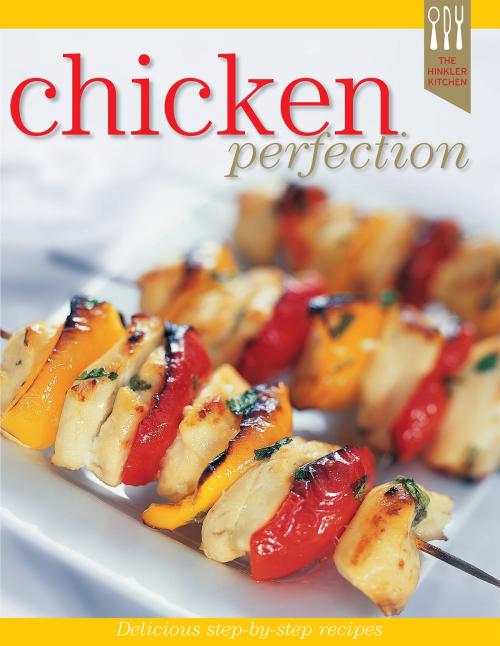 Cover of the book Chicken Recipe Perfection by Ellen Argyriou, Hinkler Books