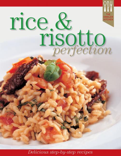 Cover of the book Rice and Risotto Recipe Perfection by Ellen Argyriou, Hinkler Books