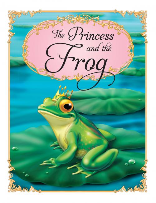 Cover of the book The Princess and the Frog Princess Stories by Hinkler Books, Hinkler Books