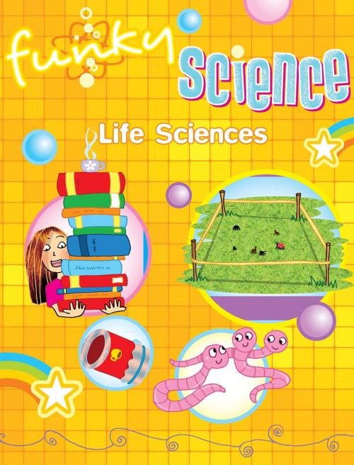 Cover of the book Life Sciences Funky Science by Kirsten Hall, Hinkler Books
