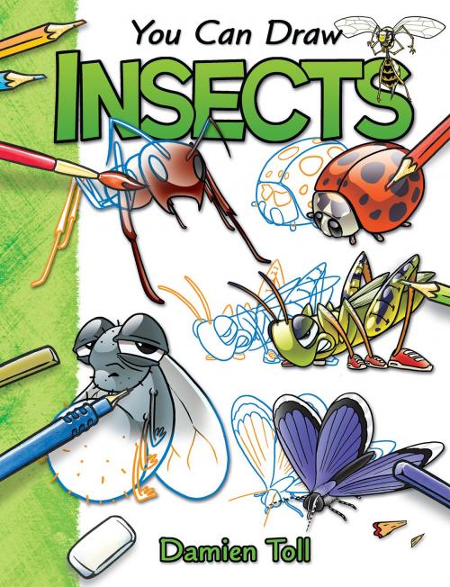 Cover of the book You Can Draw Insects by Damien Toll, Hinkler Books