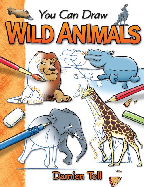 Cover of the book You Can Draw Wild Animals by Damien Toll, Hinkler Books