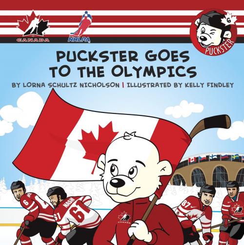 Cover of the book Puckster Goes to the Olympics by Lorna Schultz Nicholson, Tundra