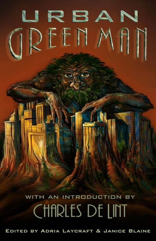 Cover of the book Urban Green Man by Janice Blaine, Adria Laycraft, EDGE Science Fiction and Fantasy Publishing