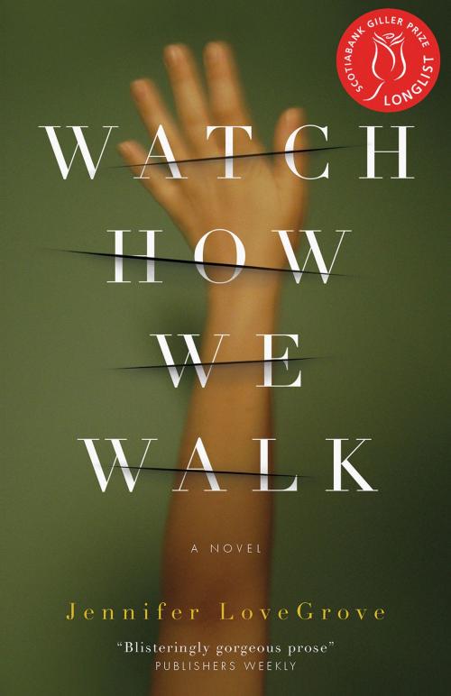 Cover of the book Watch How We Walk by Jennifer LoveGrove, ECW Press