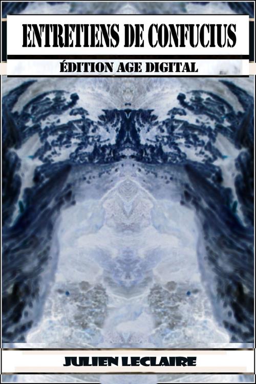 Cover of the book Entretiens de Confucius by Julien Leclaire, Archetype Publishing