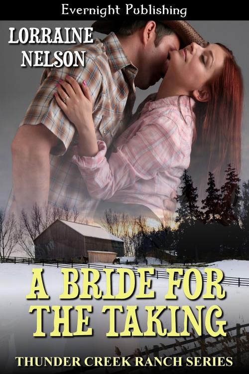 Cover of the book A Bride for the Taking by Lorraine Nelson, Evernight Publishing