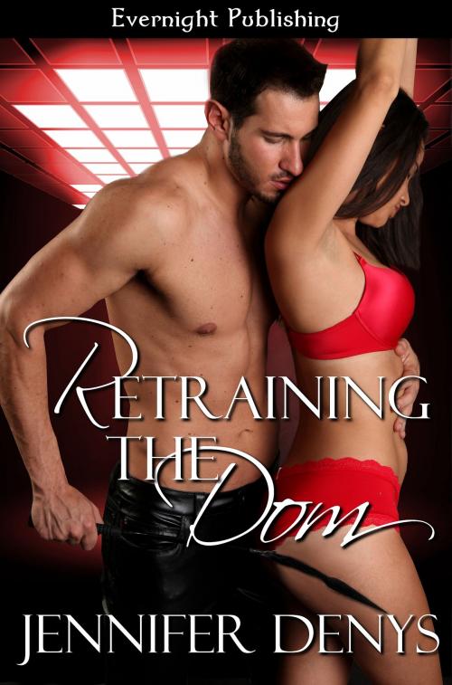 Cover of the book Retraining the Dom by Jennifer Denys, Evernight Publishing