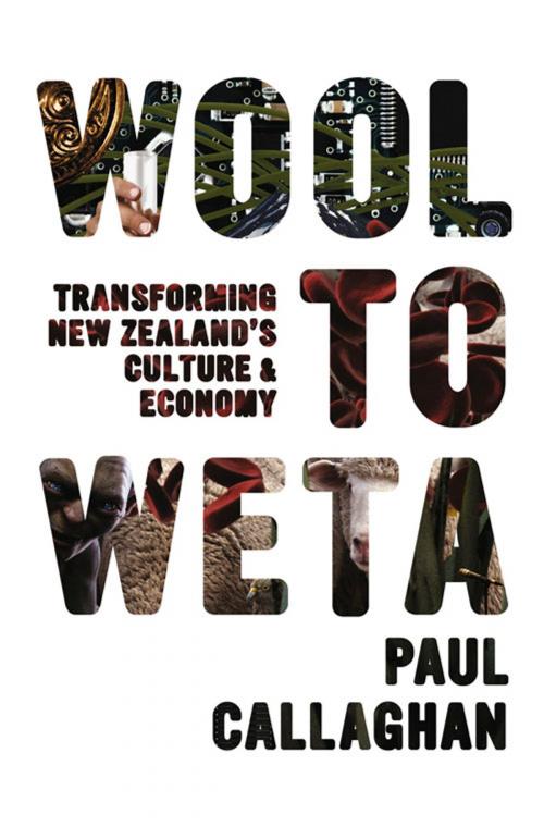 Cover of the book Wool to Weta by Paul Callaghan, Auckland University Press