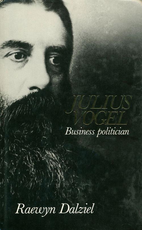 Cover of the book Julius Vogel by Raewyn Dalziel, Auckland University Press