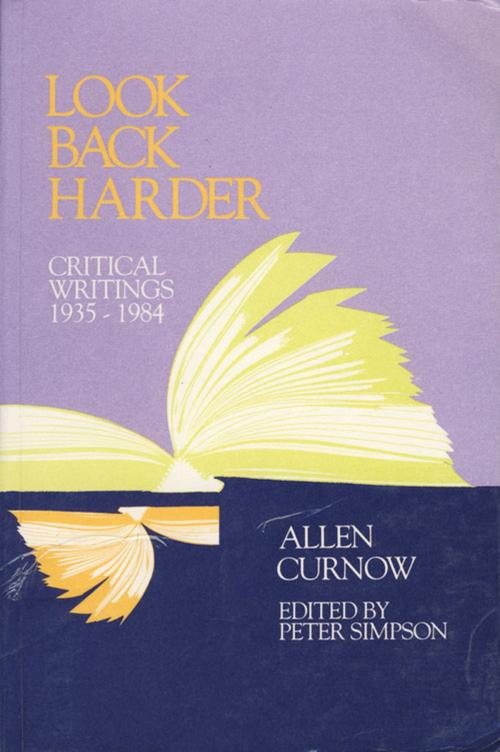 Cover of the book Look Back Harder by Allen Curnow, Auckland University Press