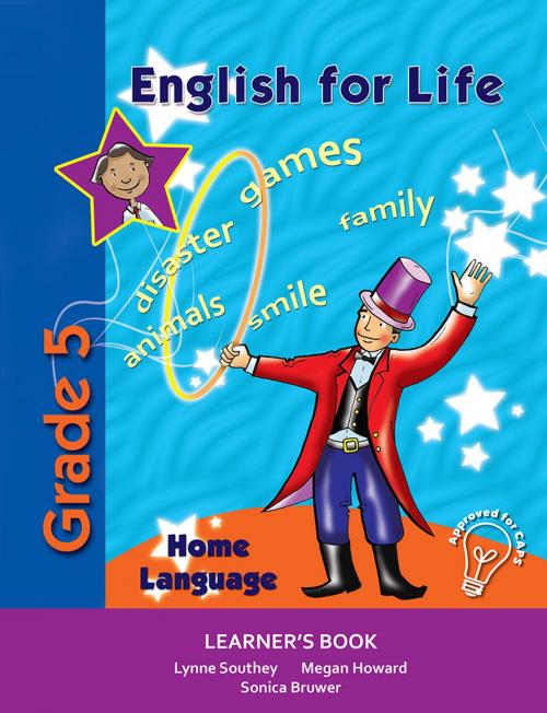 Cover of the book English for Life Learner's Book Grade 5 Home Language by Lynne Southey, Megan Howard, Sonica Bruwer, Best Books
