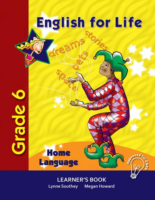 Cover of the book English for Life Learner's Book Grade 6 Home Language by Lynne Southey, Megan Howard, Best Books