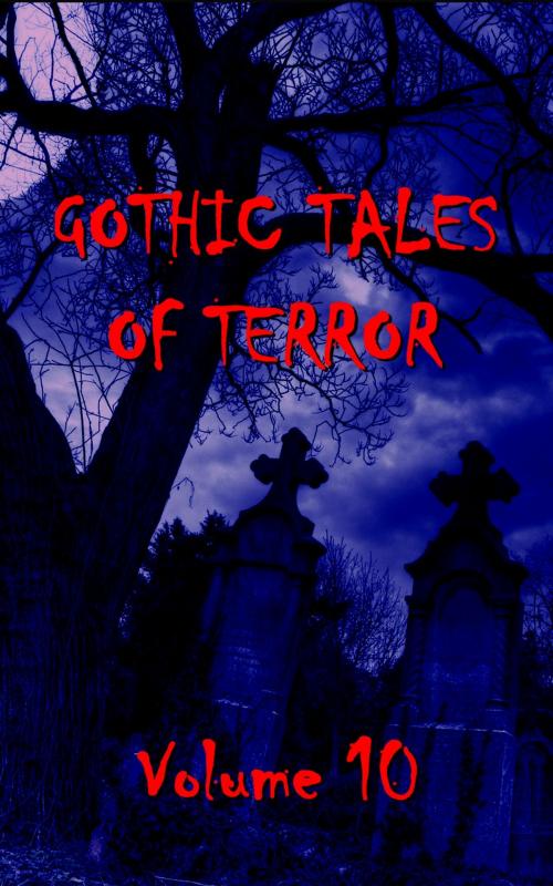 Cover of the book Gothic Tales Vol. 10 by Deadtree Publishing, Miniature Masterpieces