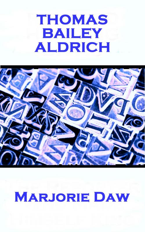 Cover of the book Marjorie Daw by Thomas Bailey Aldrich, A Word To The Wise