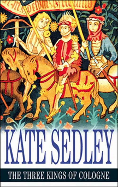Cover of the book The Three Kings of Cologne by Kate Sedley, Severn House Publishers