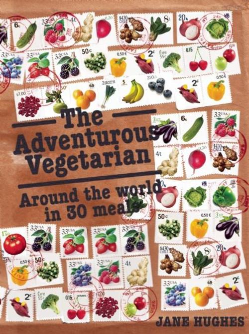 Cover of the book The Adventurous Vegetarian by Jane Hughes, New Internationalist