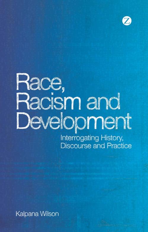 Cover of the book Race, Racism and Development by Kalpana Wilson, Zed Books