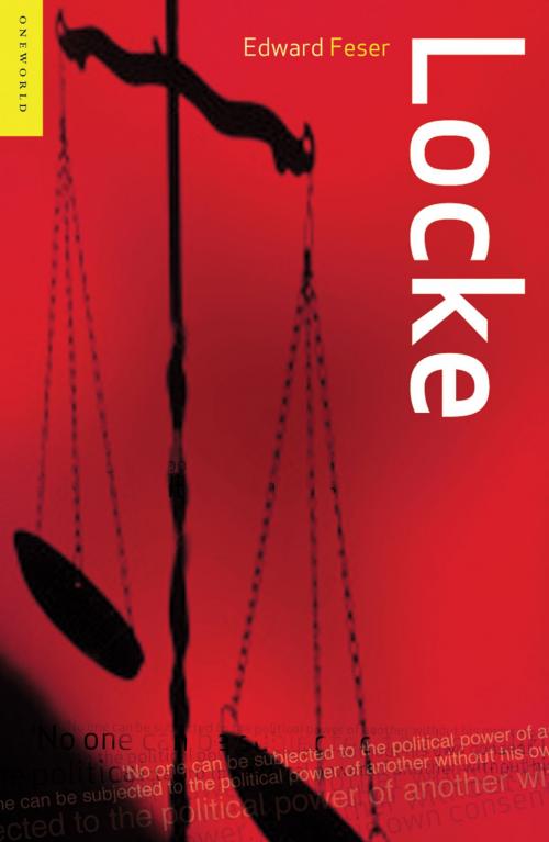 Cover of the book Locke by Edward Feser, Oneworld Publications