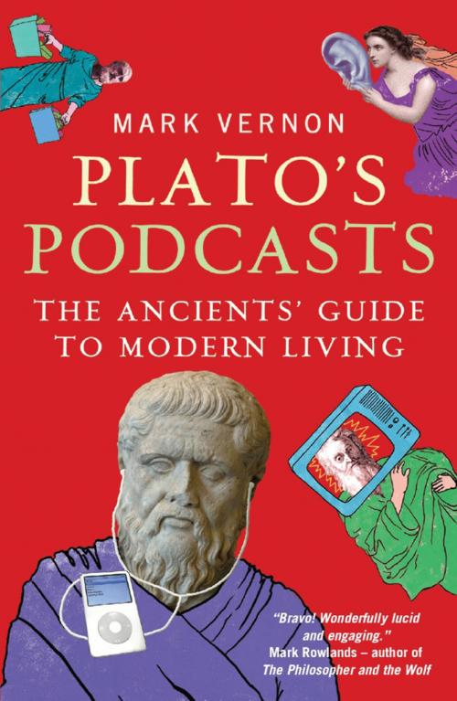 Cover of the book Plato's Podcasts by Mark Vernon, Oneworld Publications