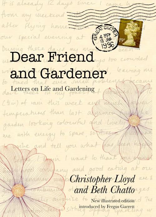 Cover of the book Dear Friend and Gardener by Beth Chatto, Christopher Lloyd, Frances Lincoln