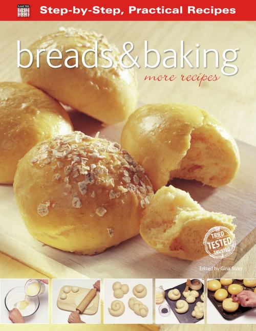 Cover of the book Breads & Baking: More Recipes by Gina Steer, Flame Tree Publishing
