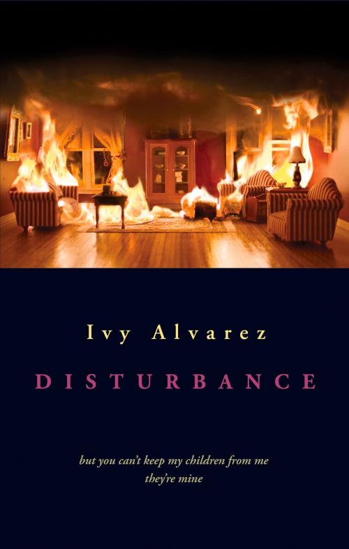 Cover of the book The Disturbance by Ivy Alvarez, Seren