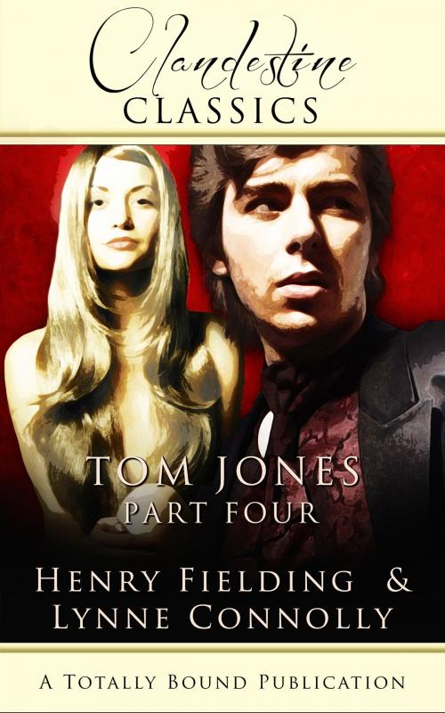 Cover of the book Tom Jones: Part Four by Lynne Connolly, Totally Entwined Group Ltd