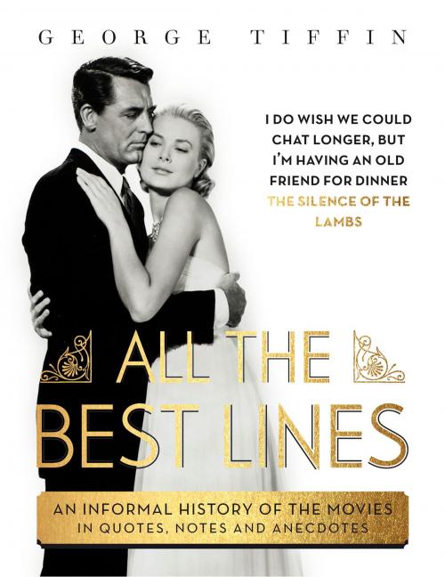 Cover of the book All The Best Lines by George Tiffin, Head of Zeus
