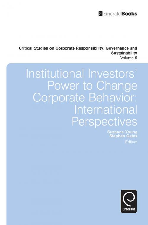 Cover of the book Institutional Investors' Power to Change Corporate Behavior by Suzanne Young, Stephen Gates, Emerald Group Publishing Limited