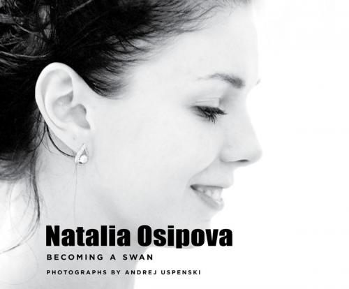 Cover of the book Natalia Osipova: Becoming a Swan by Andrej Uspenski, Oberon Books
