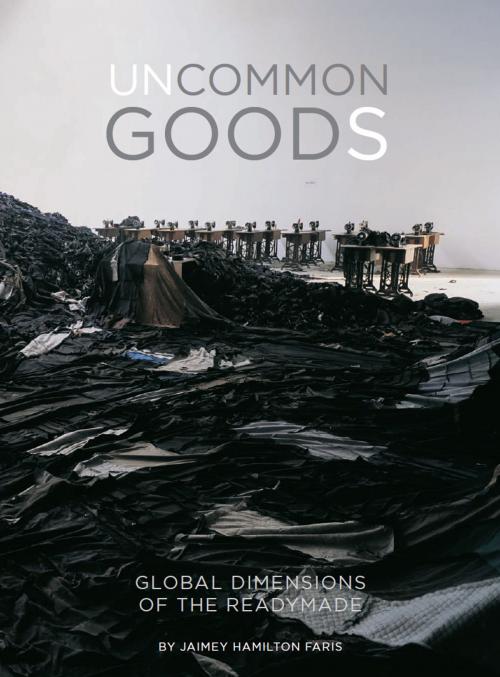 Cover of the book Uncommon Goods by Jaimey Hamilton Faris, Intellect Books Ltd