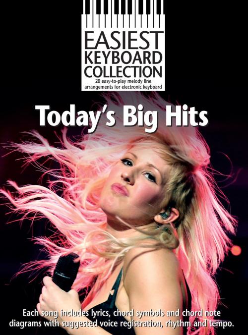 Cover of the book Easiest Keyboard Collection: Today's Big Hits by Wise Publications, Music Sales Limited