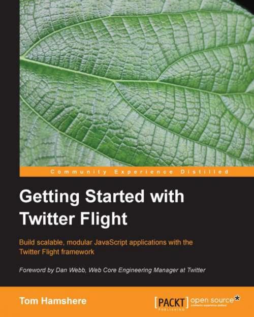 Cover of the book Getting Started with Twitter Flight by Tom Hamshere, Packt Publishing