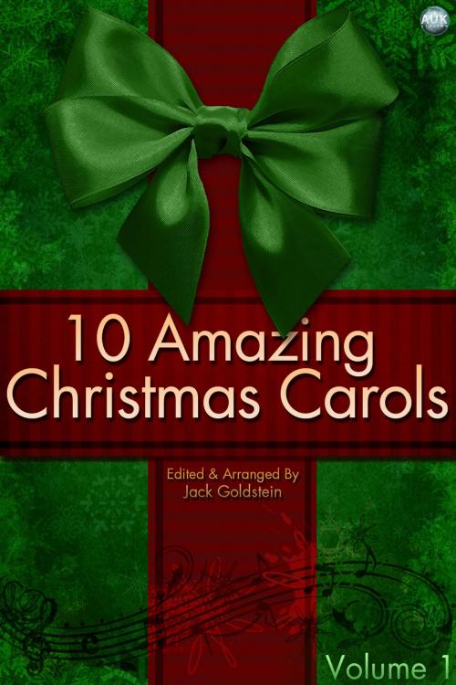 Cover of the book 10 Amazing Christmas Carols - Volume 1 by Jack Goldstein, Andrews UK