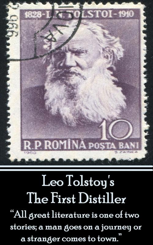 Cover of the book Leo Tolstoy - The First Distiller, A Comedy by Leo Tolstoy, Deadtree Publishing