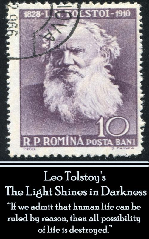 Cover of the book Leo Tolstoy - The Light Shines in Darkness by Leo Tolstoy, Deadtree Publishing