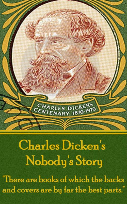 Cover of the book Nobody's Story by Charles Dickens, Deadtree Publishing