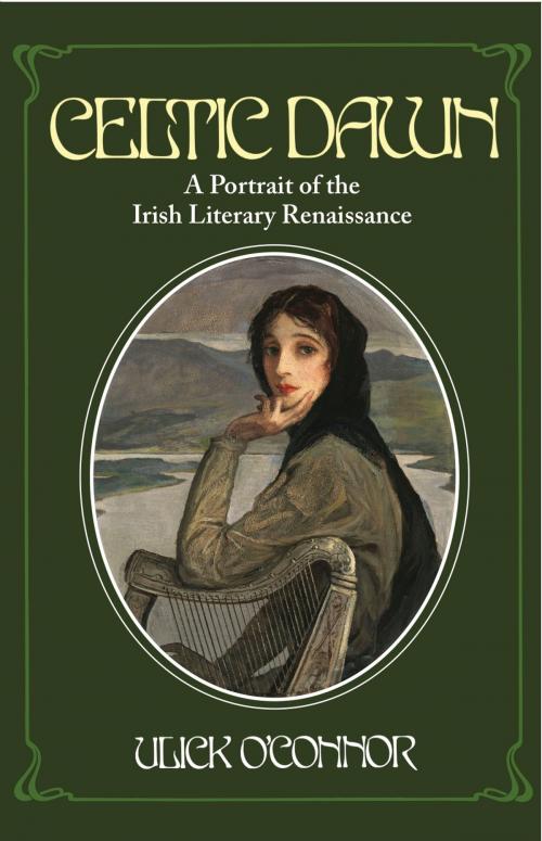 Cover of the book Celtic Dawn by Ulick O'Connor, The Lilliput Press